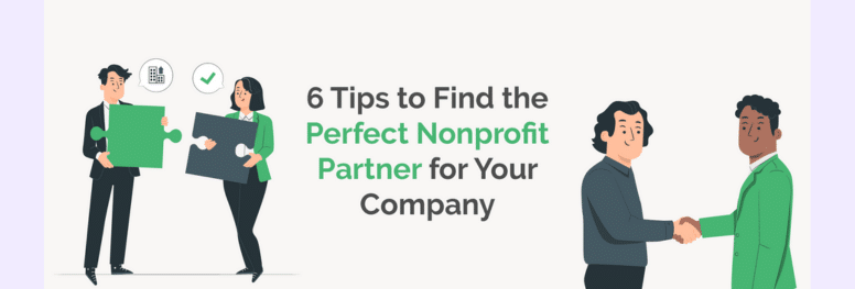 6 Tips To Find The Perfect Nonprofit Partner For Your Company — Selflessly